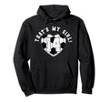 Thats My Soccer Player Mom Dad Hoodie - Casual Everyday Wear Men Women - T-Shirt, Sweatshirt, Hoodie