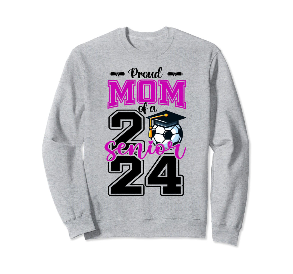 Proud Mom 2024 Soccer Senior Sweatshirt - Trendy Graphic for Adults - T-Shirt, Sweatshirt, Hoodie