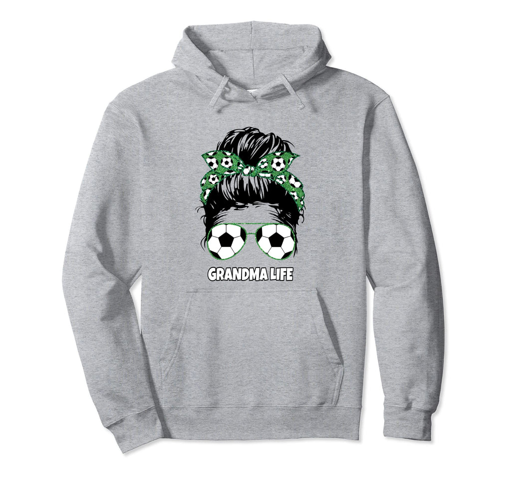 Grandma Life Messy Bun Womens Funny Soccer Hoodie - Graphic Print Unisex - T-Shirt, Sweatshirt, Hoodie