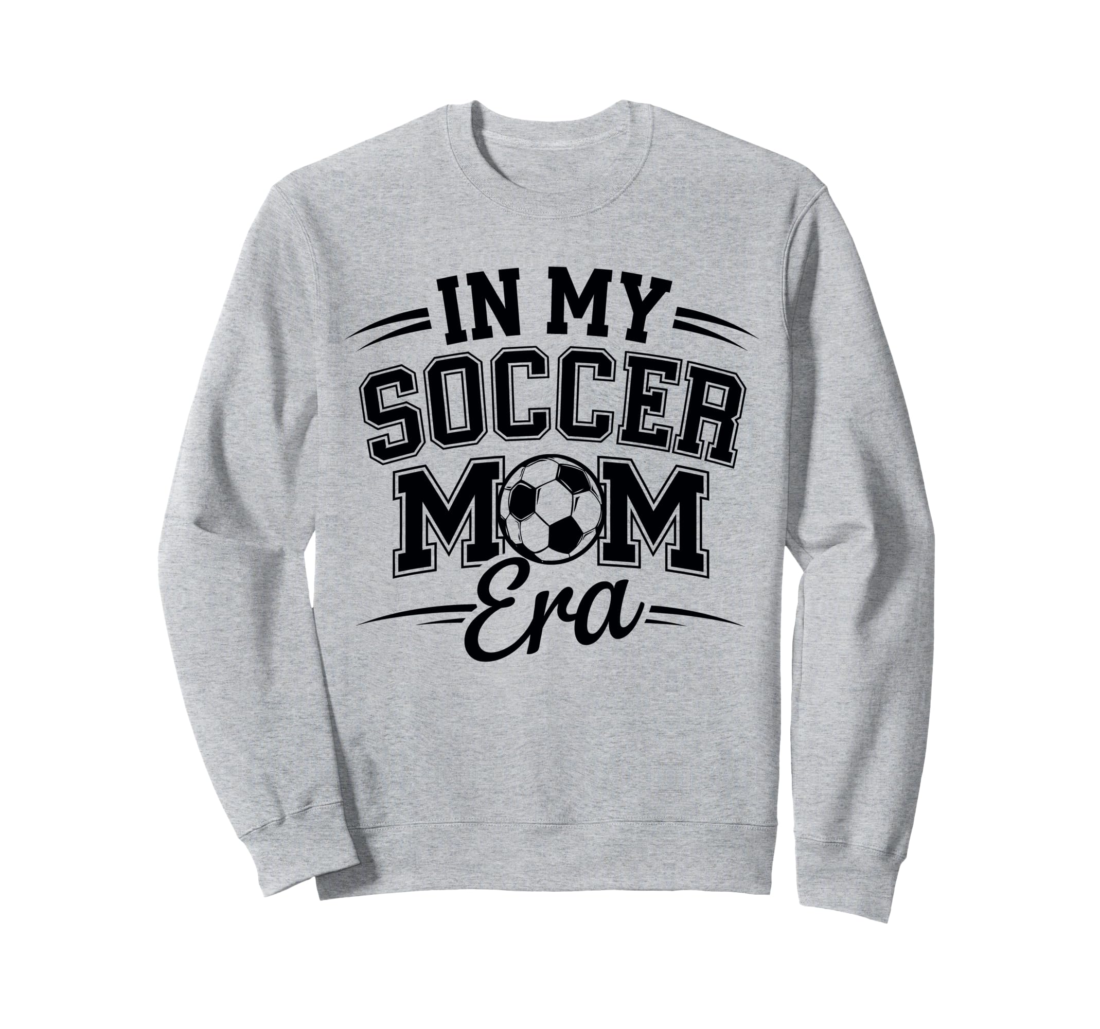 My Soccer Mom Era University Sweatshirt - Custom Art Print for Adults - T-Shirt, Sweatshirt, Hoodie