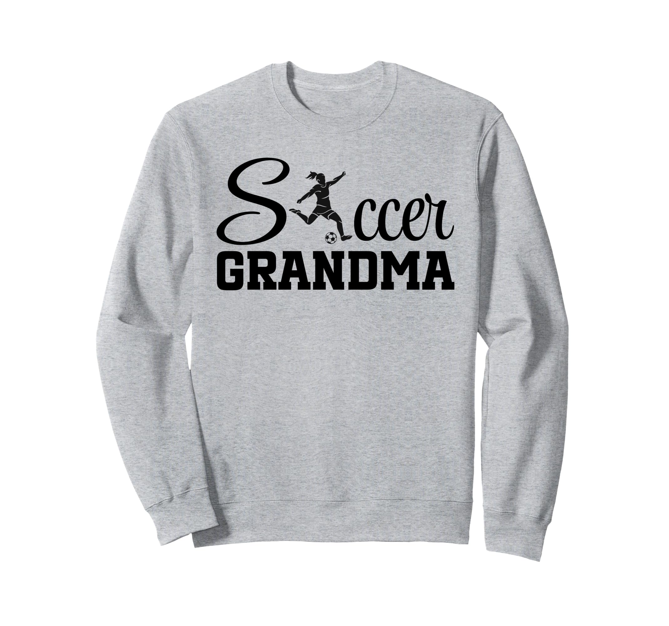Soccer Grandma Player Grandmother Sweatshirt - Novelty Apparel Unisex - T-Shirt, Sweatshirt, Hoodie