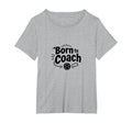 Born To Coach Soccer Inspirational T-Shirt - Trendy Graphic for Adults - T-Shirt, Sweatshirt, Hoodie
