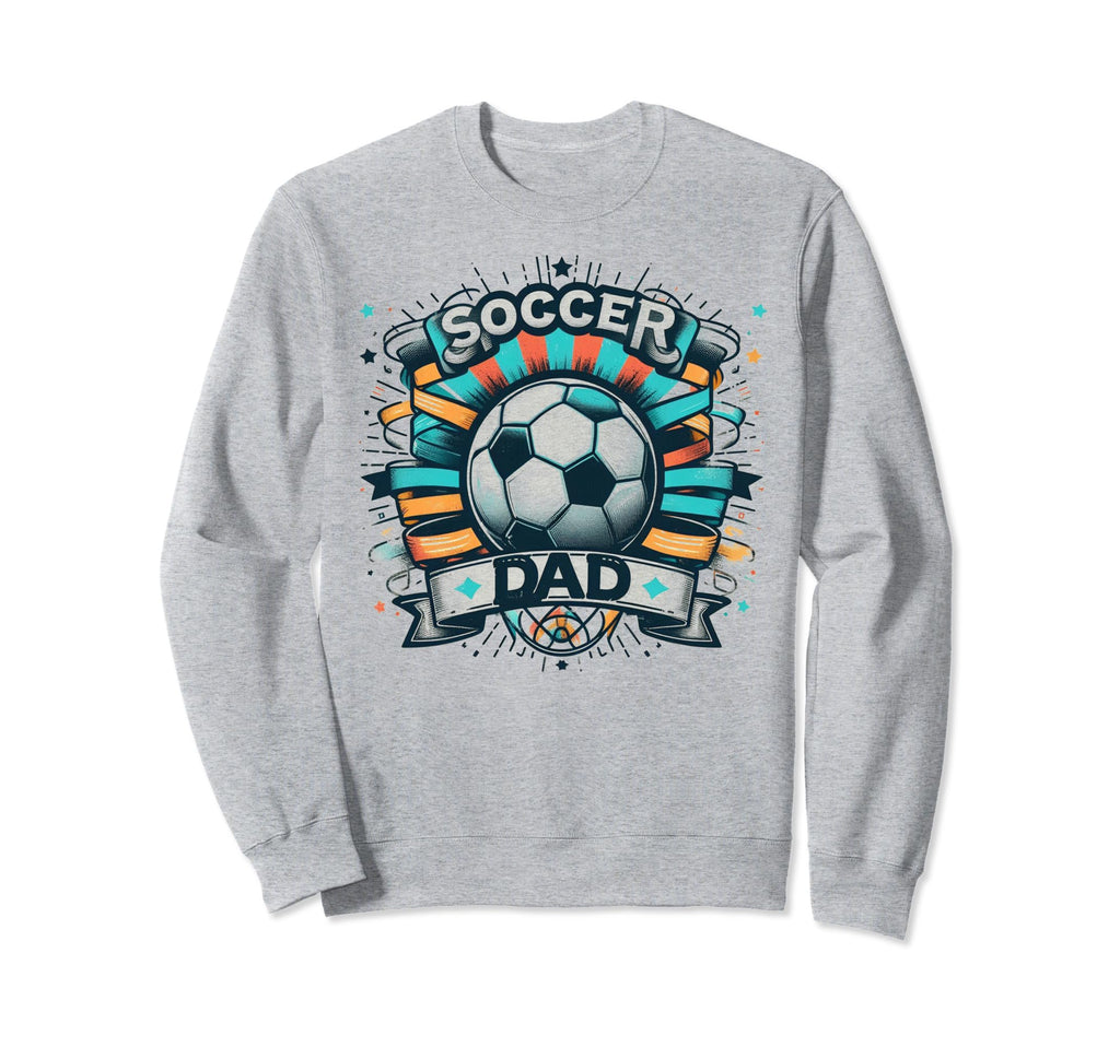 Soccer Dad Family Matching Dad Sweatshirt - Streetwear Style Unisex - T-Shirt, Sweatshirt, Hoodie