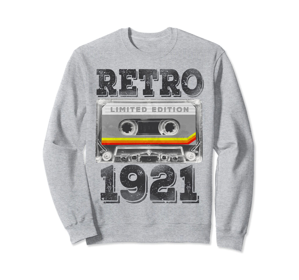 1921 101 Year Old Cassette Tape Sweatshirt - Streetwear Style Men Women - T-Shirt, Sweatshirt, Hoodie