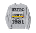 1921 101 Year Old Cassette Tape Sweatshirt - Streetwear Style Men Women - T-Shirt, Sweatshirt, Hoodie