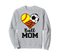 Ball Mom Funny Softball Soccer Sweatshirt - Minimalist Print Men Women - T-Shirt, Sweatshirt, Hoodie