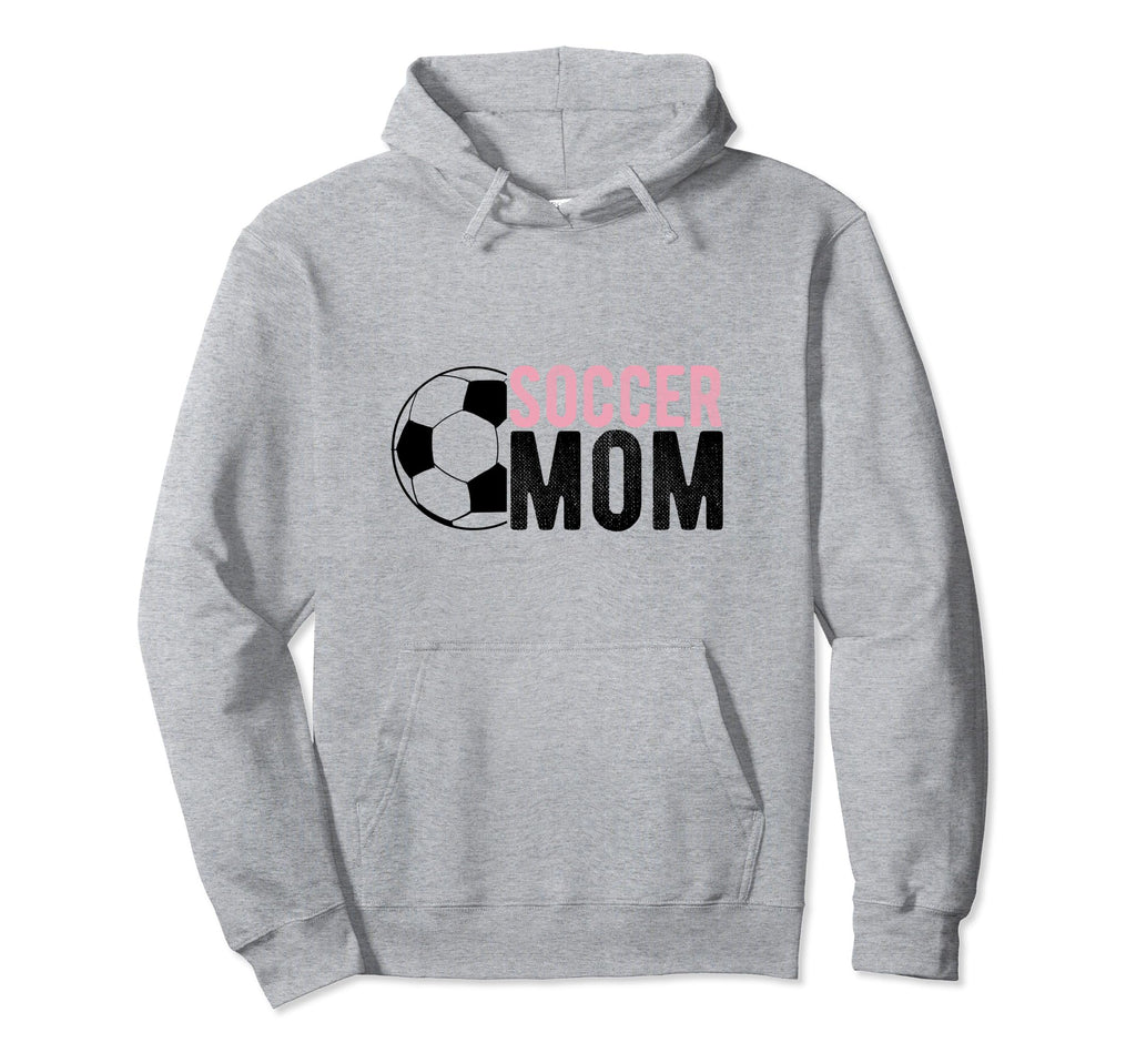 Soccer Mom Sport Athlete Family Hoodie - Fun Novelty Design Men Women - T-Shirt, Sweatshirt, Hoodie