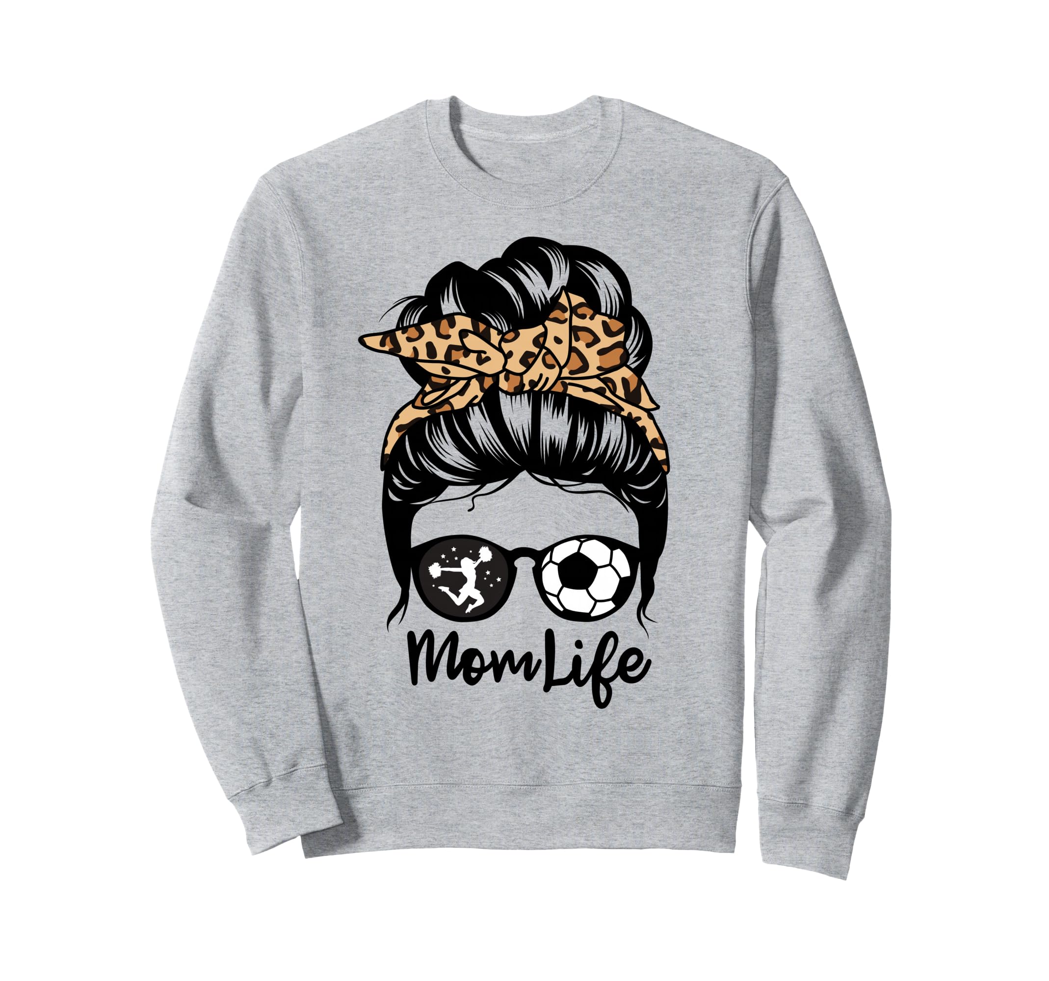Mom Life Messy Bun Hair Funny Sweatshirt - Fun Novelty Design Men Women - T-Shirt, Sweatshirt, Hoodie