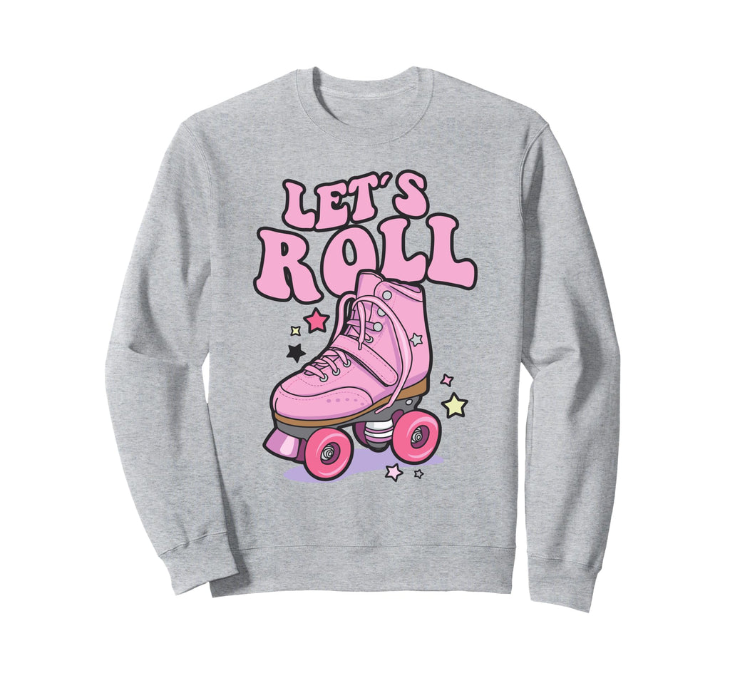 Let S Roll Roller Skating Skater Sweatshirt - Minimalist Print for Adults - T-Shirt, Sweatshirt, Hoodie