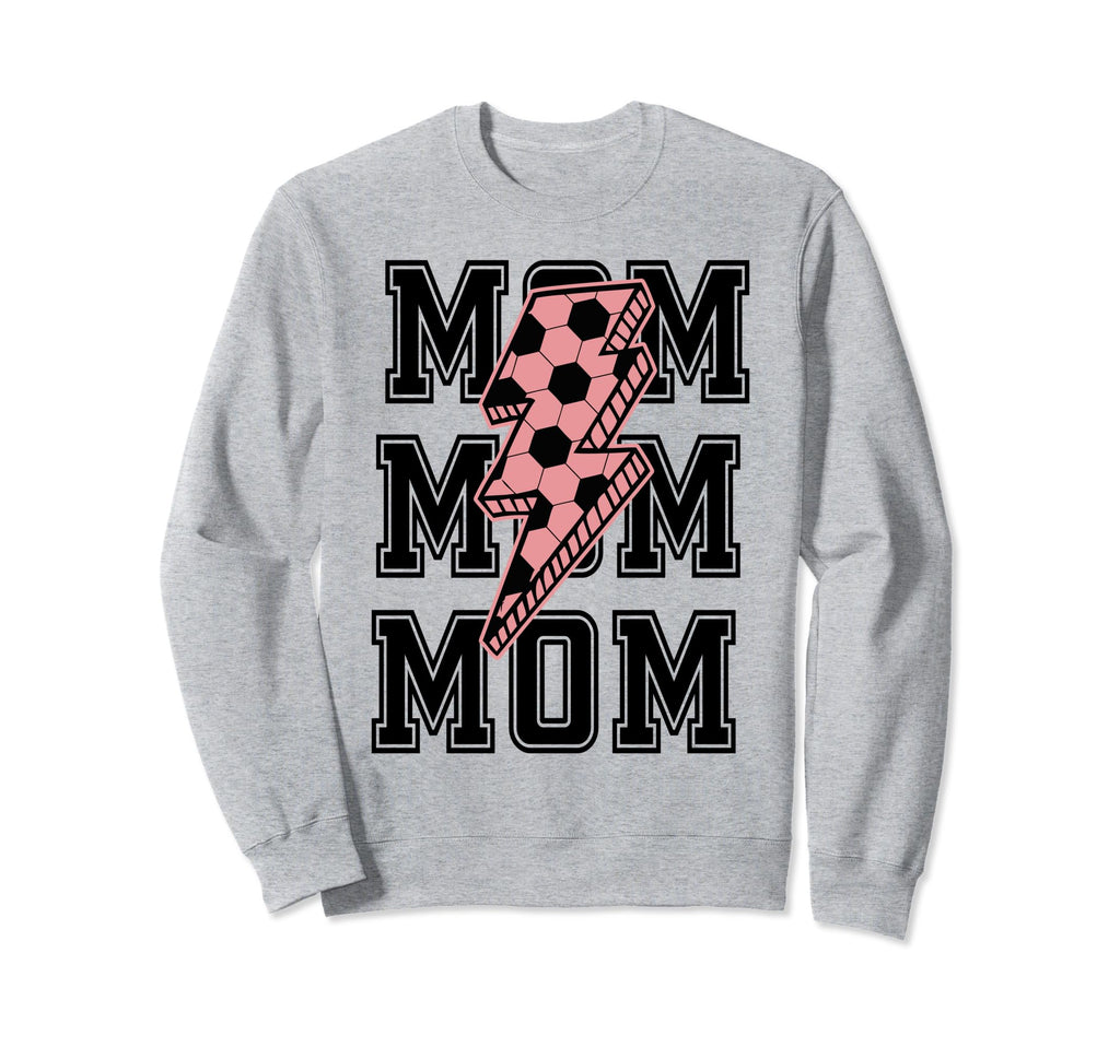 Soccer Mom Mama Mommy Soccer Sweatshirt - Fun Novelty Design Men Women - T-Shirt, Sweatshirt, Hoodie