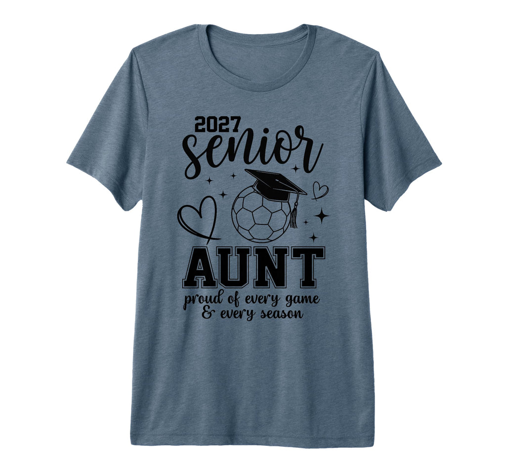 2027 Senior Soccer Aunt Proud Family T-Shirt - Casual Everyday Wear Unisex - T-Shirt, Sweatshirt, Hoodie