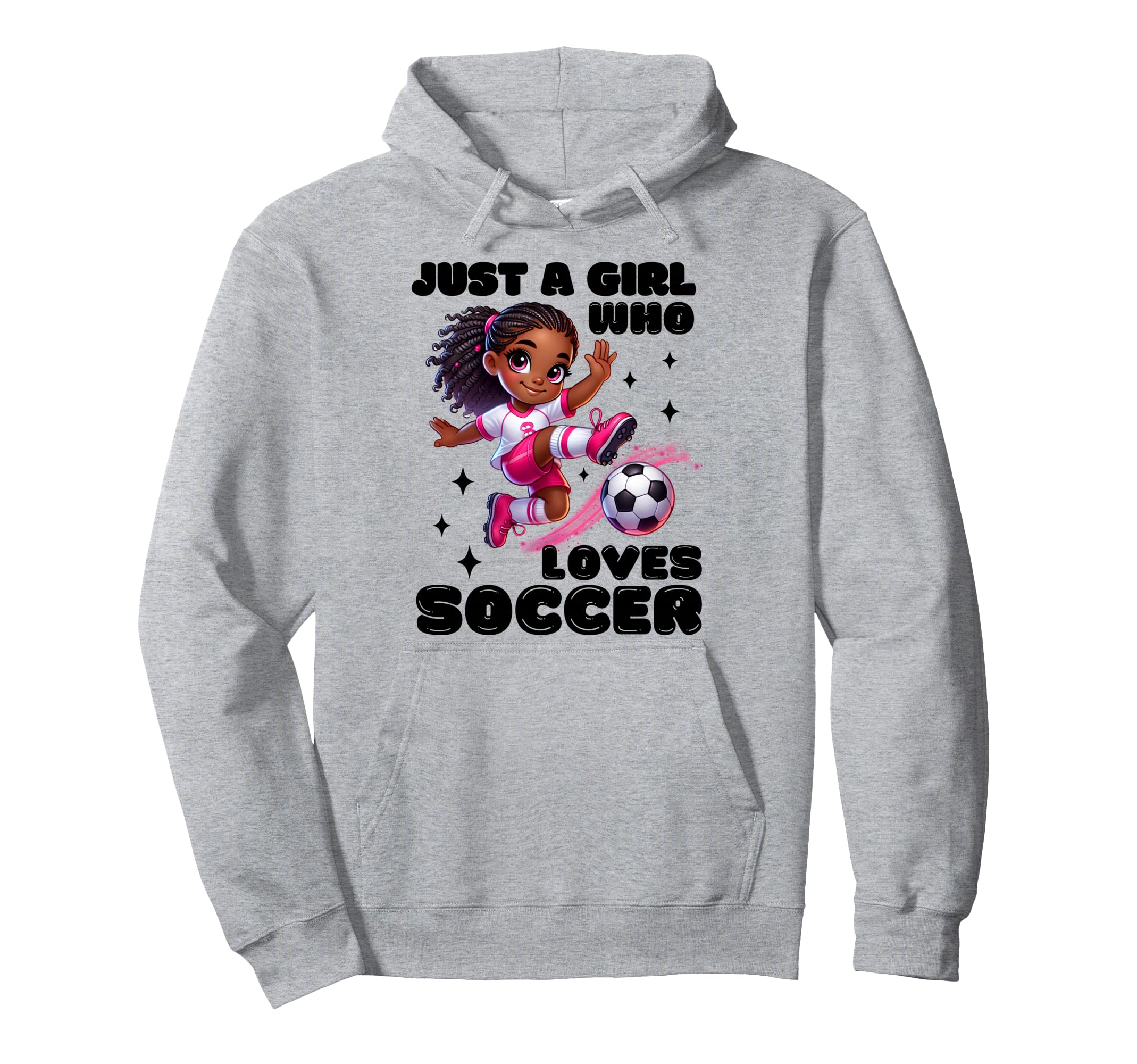 Just Who Loves Soccer African American Hoodie - Graphic Print Men Women - T-Shirt, Sweatshirt, Hoodie