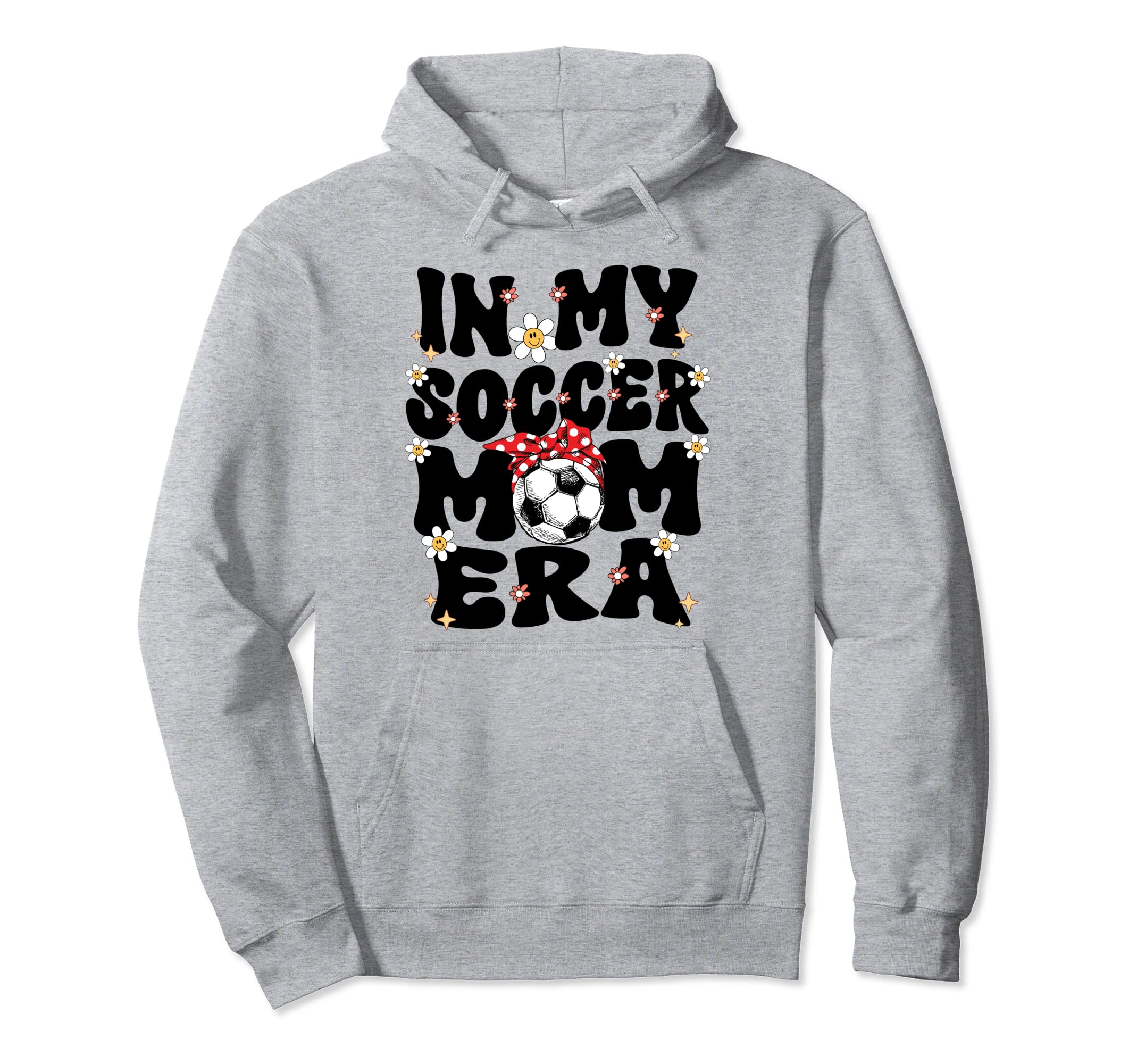 My Soccer Mom Era Groovy Soccer Mom Hoodie - Novelty Apparel Men Women - T-Shirt, Sweatshirt, Hoodie