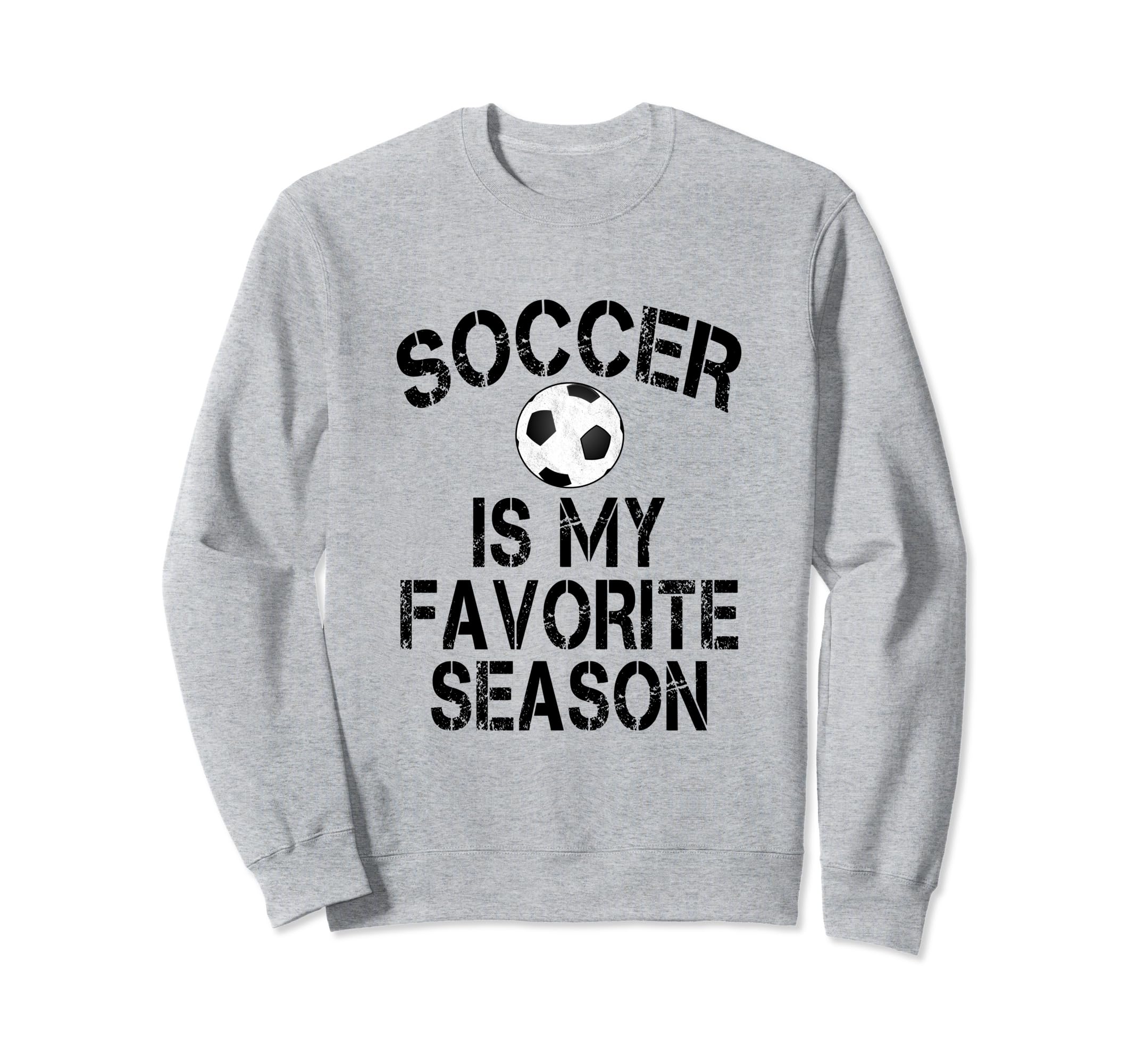 Soccer Is My Favorite Season Black Sweatshirt - Aesthetic Graphic Unisex - T-Shirt, Sweatshirt, Hoodie