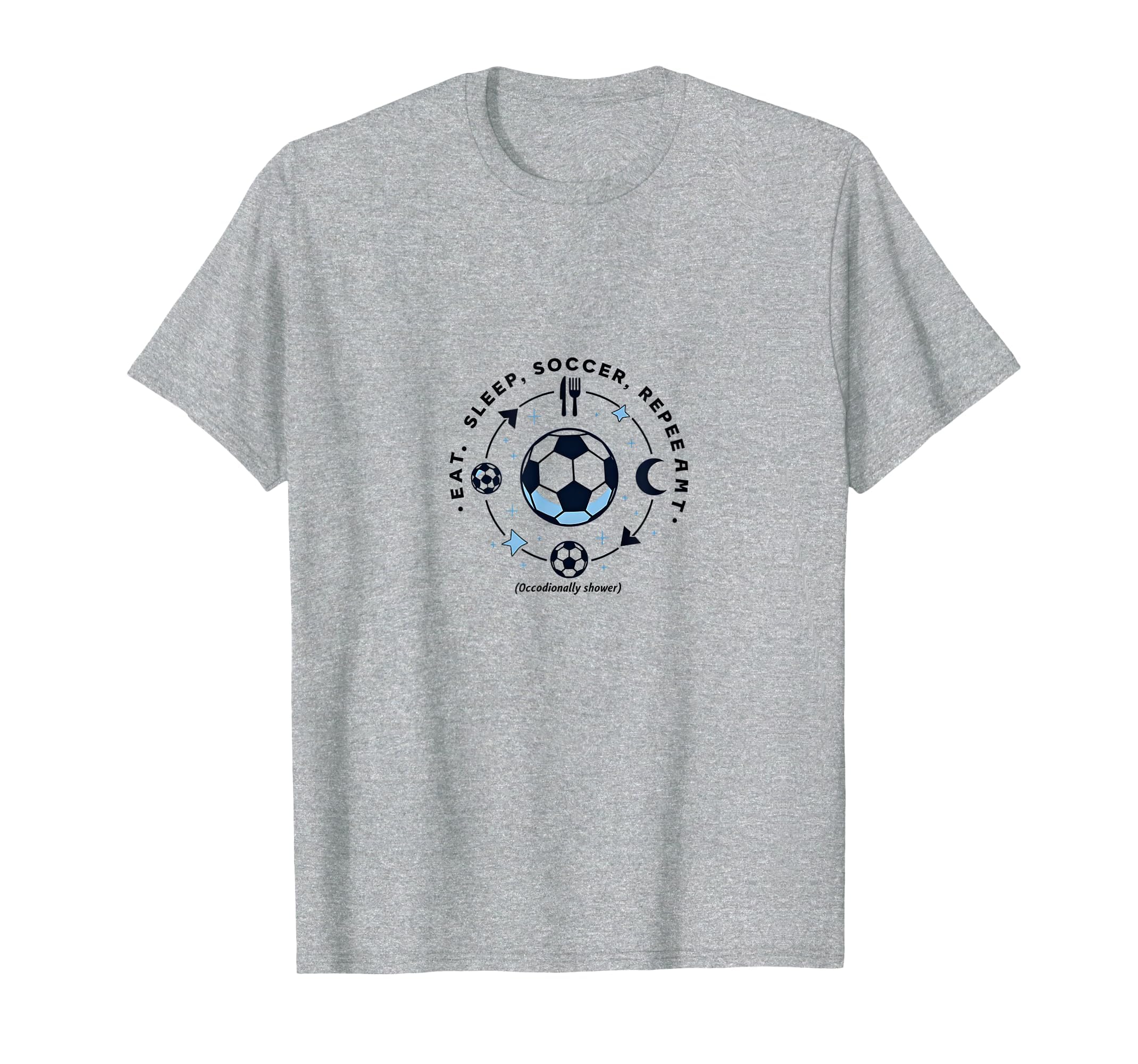 Eat Sleep Soccer Repeat Funny Player Sweatshirt - Minimalist Print Unisex - T-Shirt, Sweatshirt, Hoodie