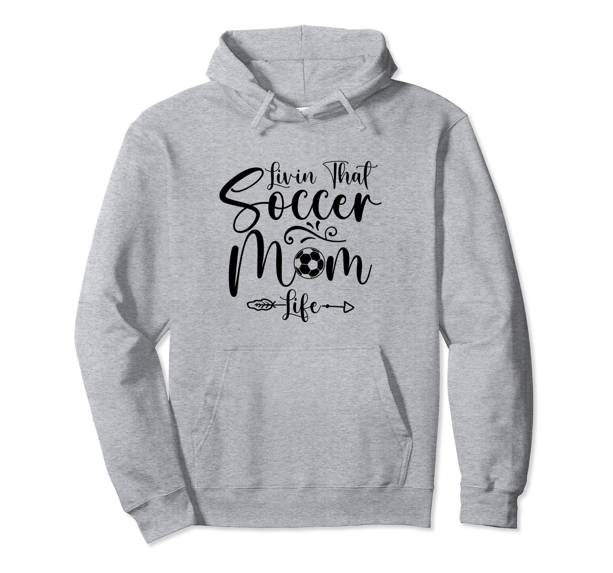 Living That Soccer Mom Life Funny Hoodie - Unique Graphic for Adults - T-Shirt, Sweatshirt, Hoodie