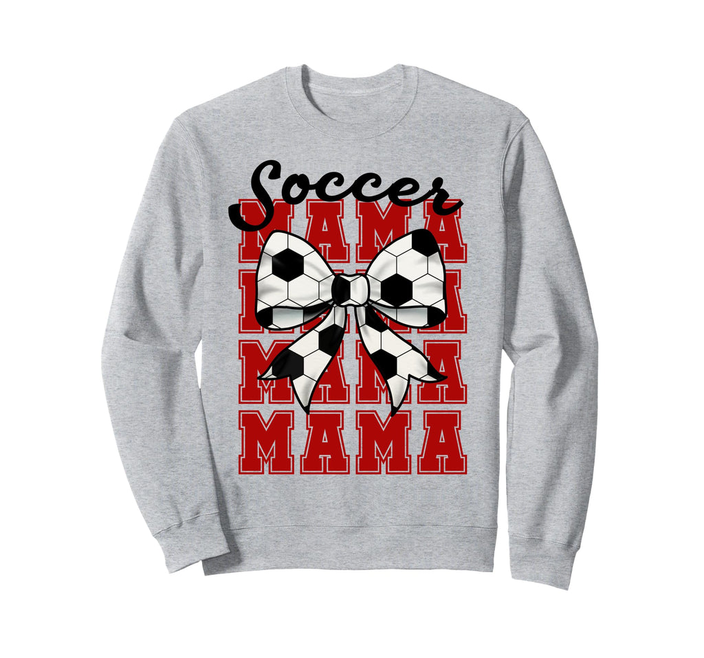 Soccer Bow Mama Mama Mama Mama Game Sweatshirt - Fun Novelty Design Unisex - T-Shirt, Sweatshirt, Hoodie