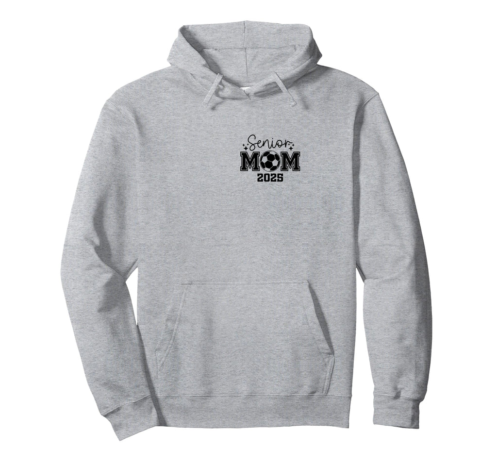 Senior Soccer Mom Class 2025 Senior Mom Hoodie - Unique Graphic Men Women - T-Shirt, Sweatshirt, Hoodie