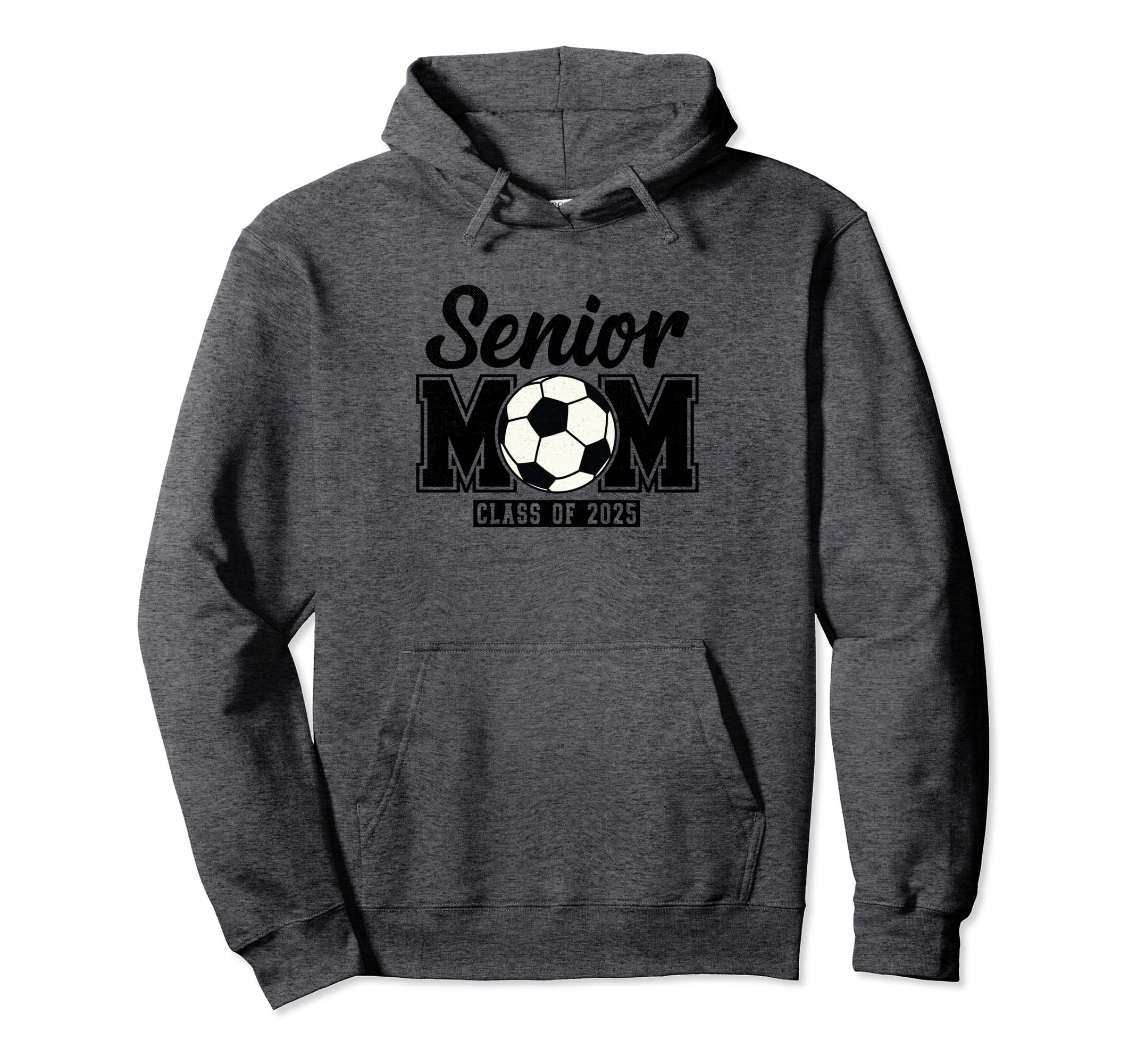 Soccer Senior Mom Class 2025 Hoodie - Novelty Apparel Men Women - T-Shirt, Sweatshirt, Hoodie