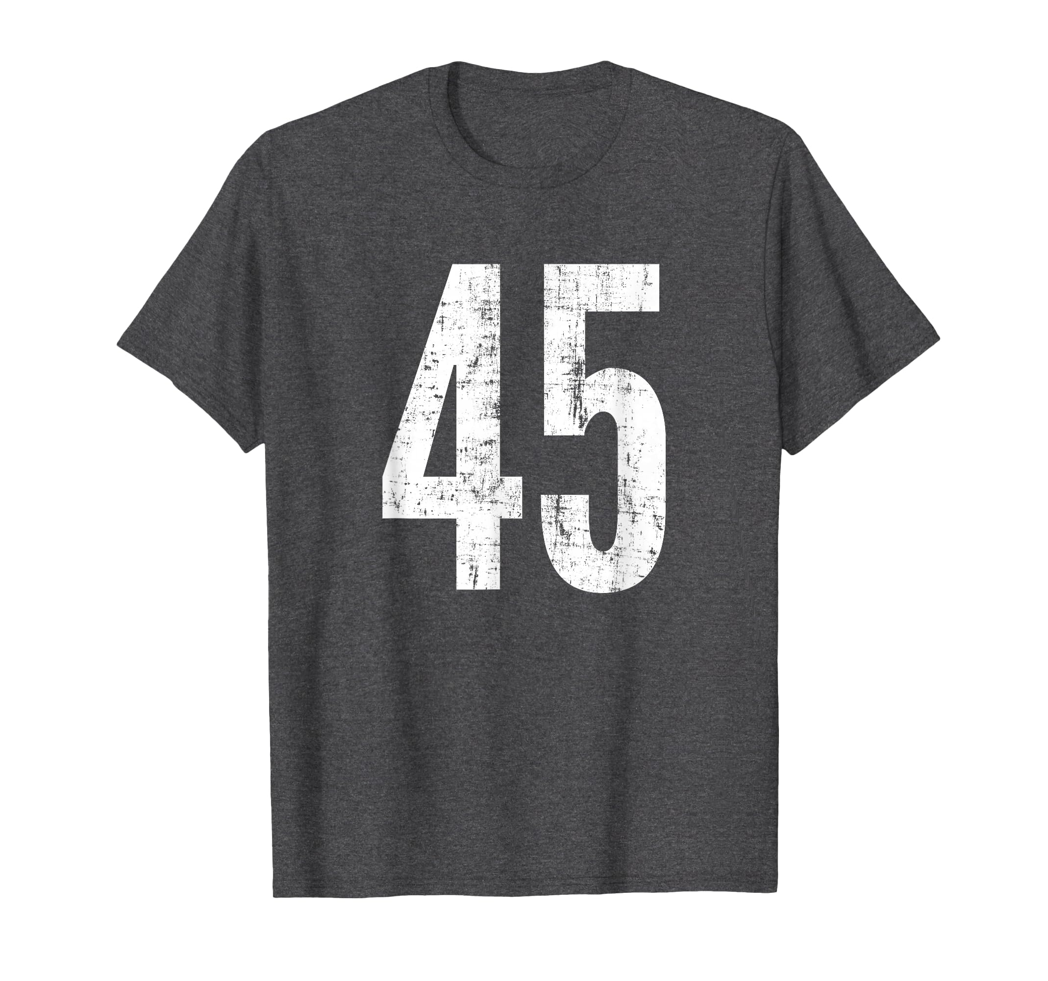 Number 45 Forty Five Distressed Sport T-Shirt - Graphic Print Men Women - T-Shirt, Sweatshirt, Hoodie