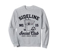 Sideline Social Club Soccer Mom Sweatshirt - Fun Novelty Design for Adults - T-Shirt, Sweatshirt, Hoodie