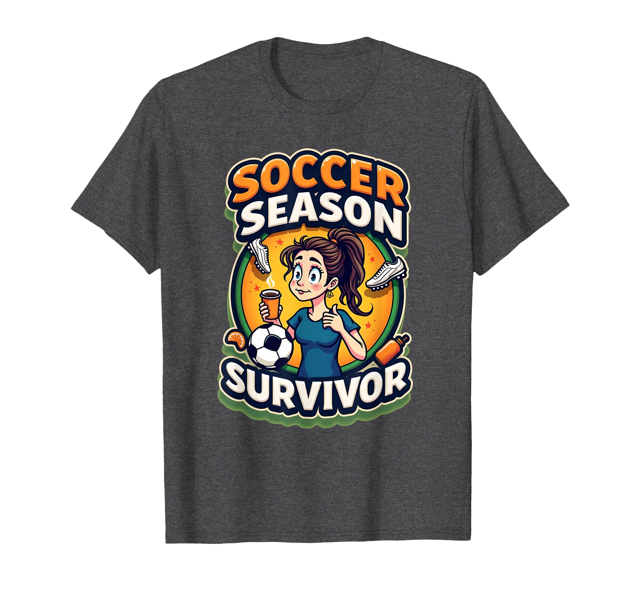 Soccer Season Survivor Funny Soccer T-Shirt - Aesthetic Graphic Men Women - T-Shirt, Sweatshirt, Hoodie