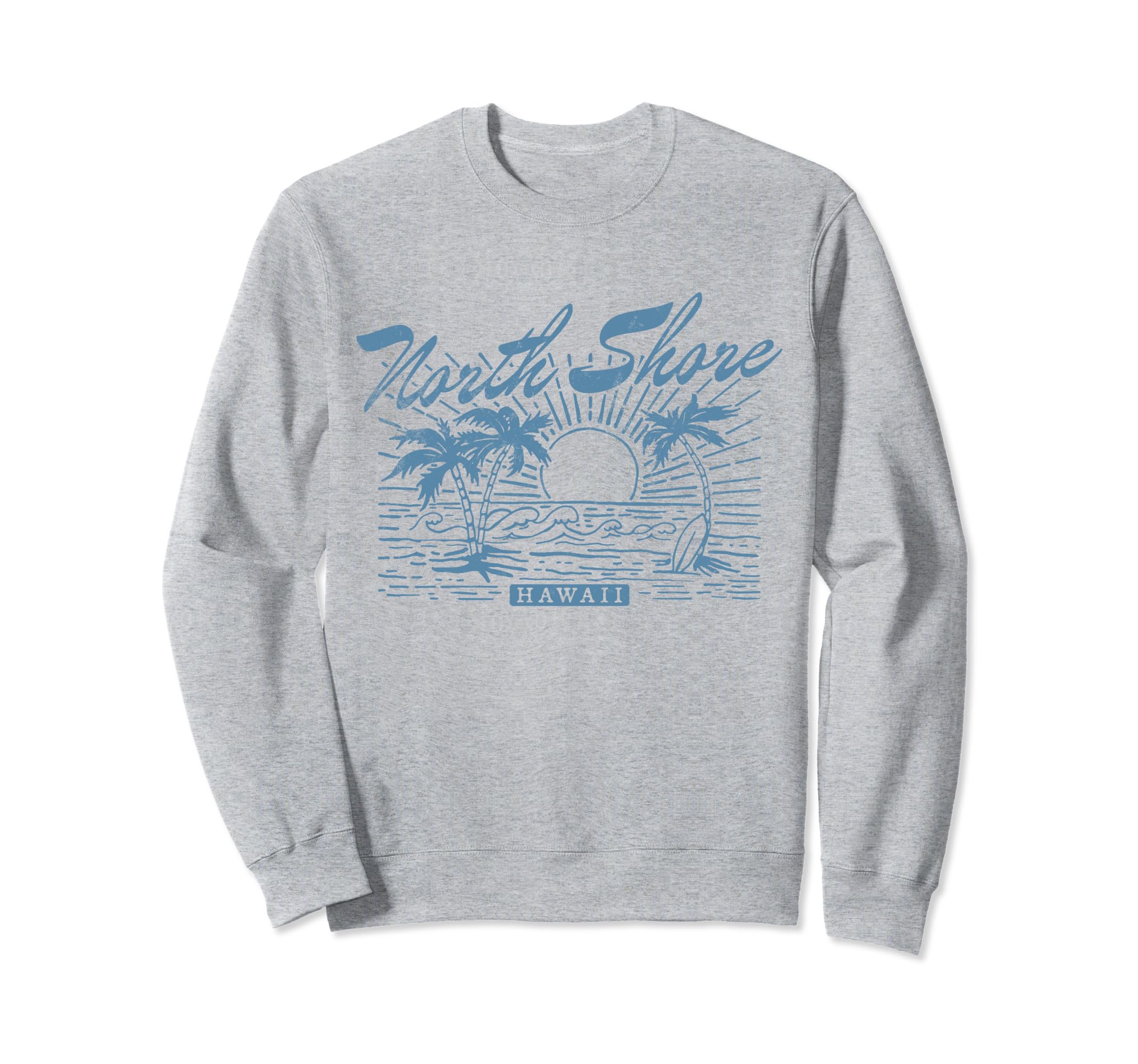 North Shore Hawaii Distressed Sweatshirt - Unique Graphic Men Women - T-Shirt, Sweatshirt, Hoodie