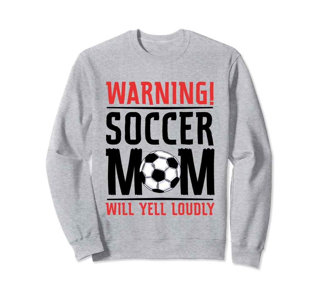 Warning Soccer Mom Will Yell Sweatshirt - Minimalist Print for Adults - T-Shirt, Sweatshirt, Hoodie