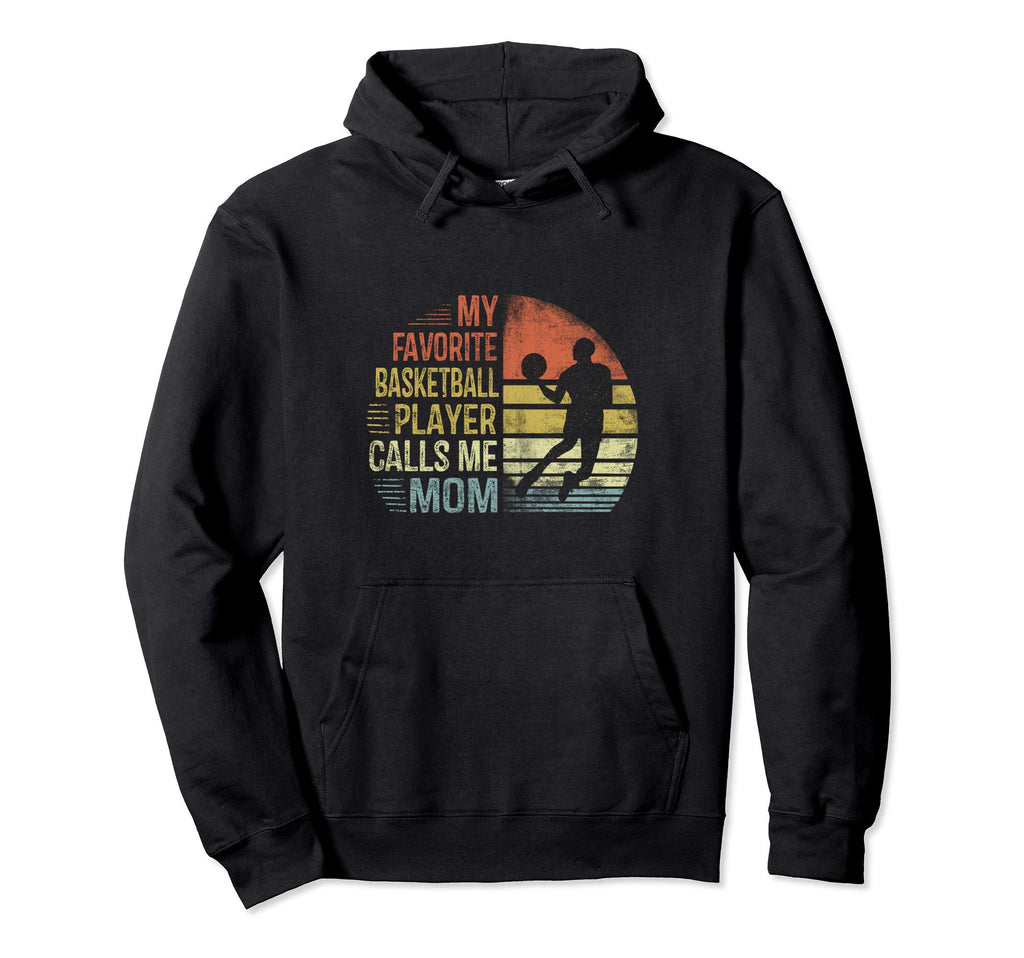 My Favorite Basketball Player Calls Me Hoodie - Custom Art Print Men Women - T-Shirt, Sweatshirt, Hoodie