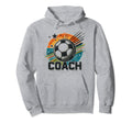 Soccer Coach Training Coaching Hoodie - Streetwear Style for Adults - T-Shirt, Sweatshirt, Hoodie