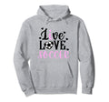 Live Love Soccer Soccer Player Soccer Hoodie - Streetwear Style for Adults - T-Shirt, Sweatshirt, Hoodie