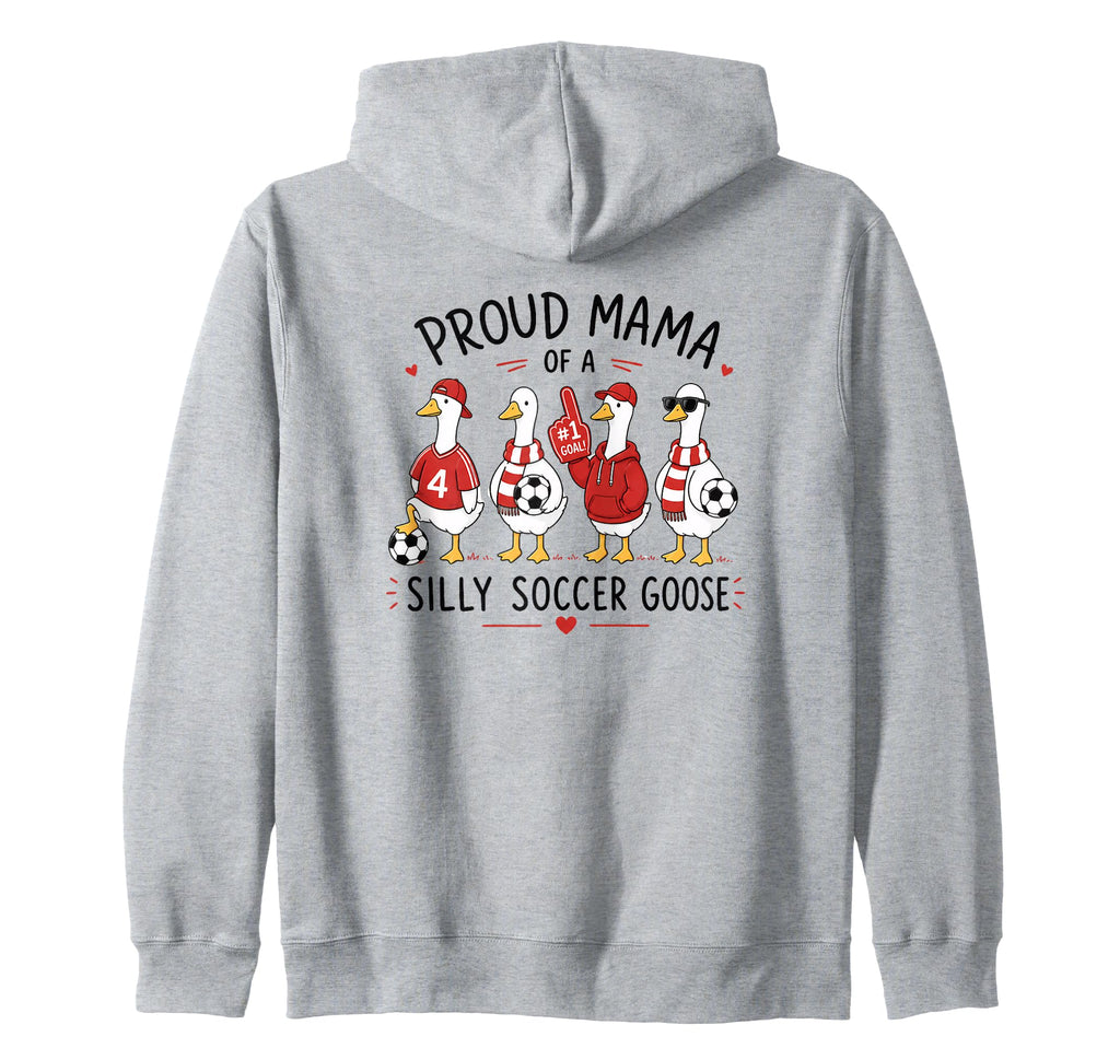 Proud Mama Silly Soccer Goose Sweatshirt - Fun Novelty Design for Adults - T-Shirt, Sweatshirt, Hoodie