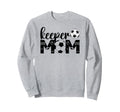 Soccer Keeper Mom Proud Mother Sweatshirt - Fun Novelty Design Unisex - T-Shirt, Sweatshirt, Hoodie