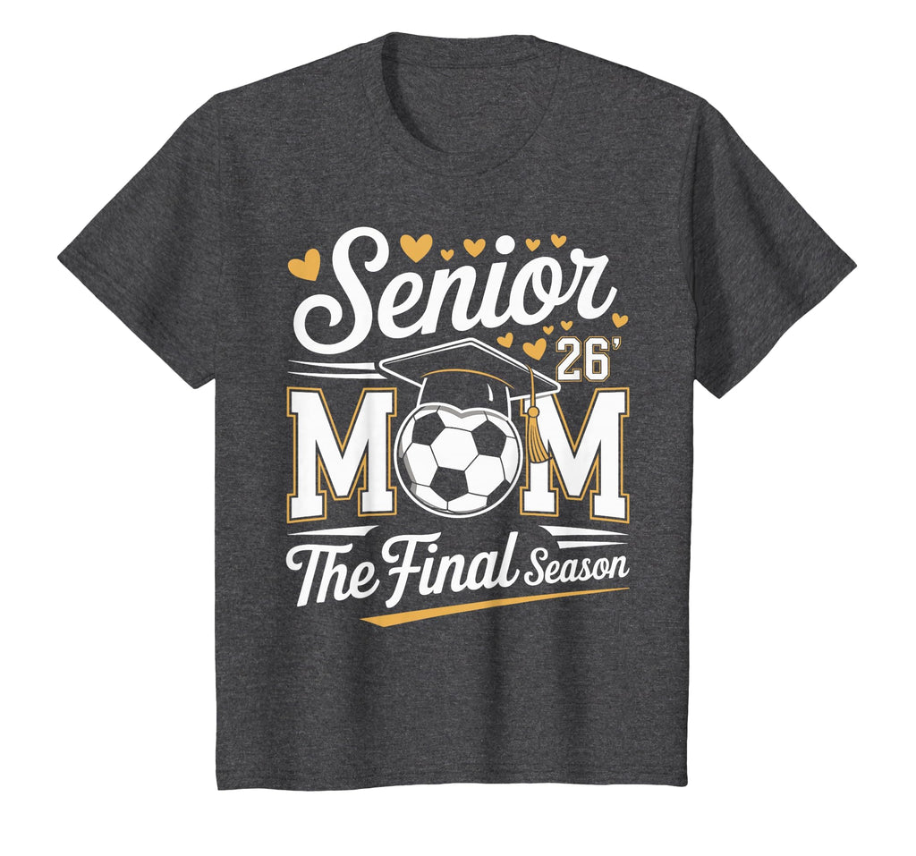 Senior Soccer Mom Class 2026 T-Shirt - Unique Graphic Unisex - T-Shirt, Sweatshirt, Hoodie