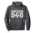 Soccer Dad Soccer Gift Father Dad Soccer Hoodie - Streetwear Style Unisex - T-Shirt, Sweatshirt, Hoodie
