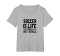 Soccer Is Life Soccer Dads Sporty T-Shirt - Aesthetic Graphic Unisex - T-Shirt, Sweatshirt, Hoodie