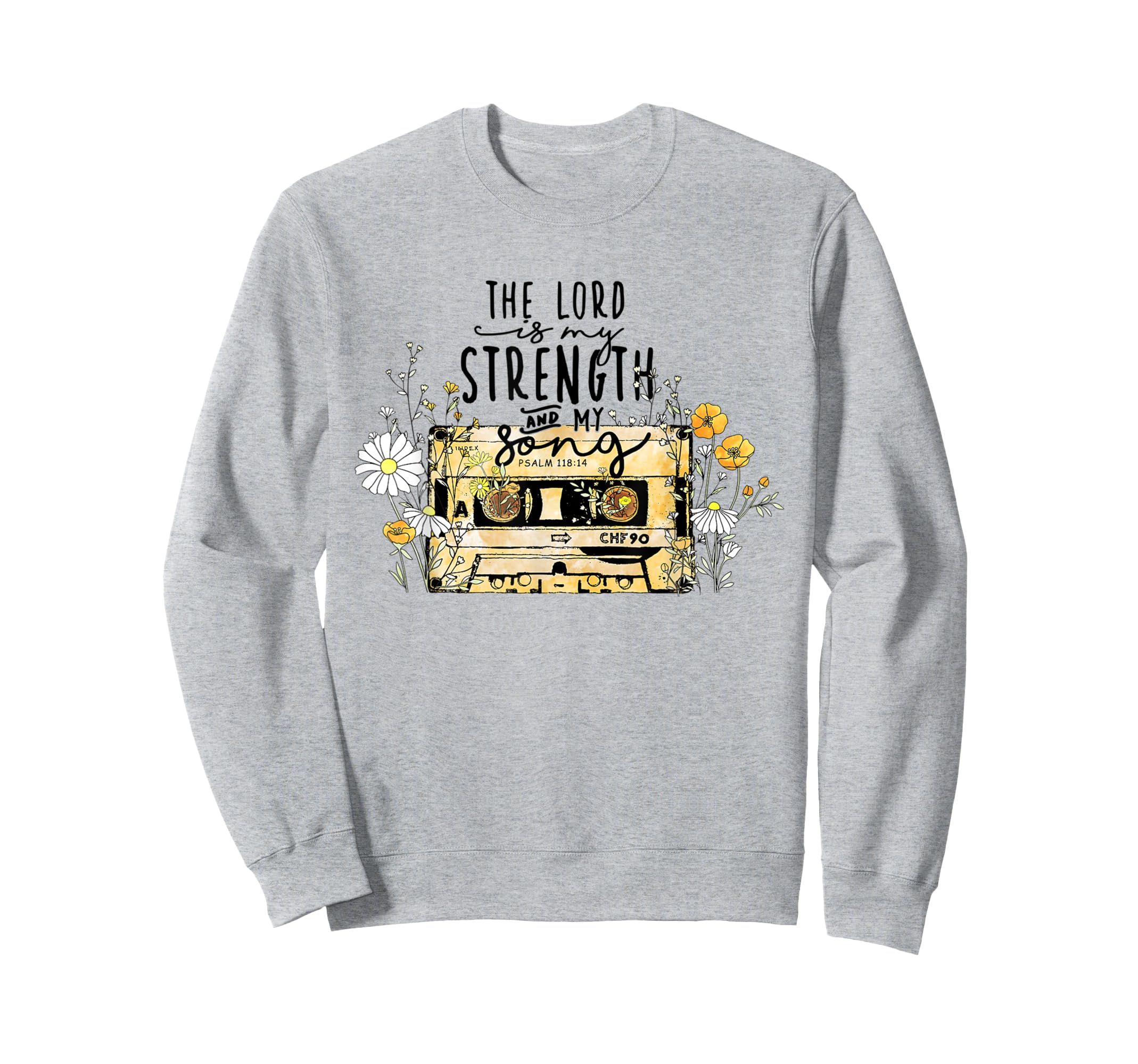 Lord Is Strength Cassette Tape Sweatshirt - Casual Everyday Wear Unisex - T-Shirt, Sweatshirt, Hoodie