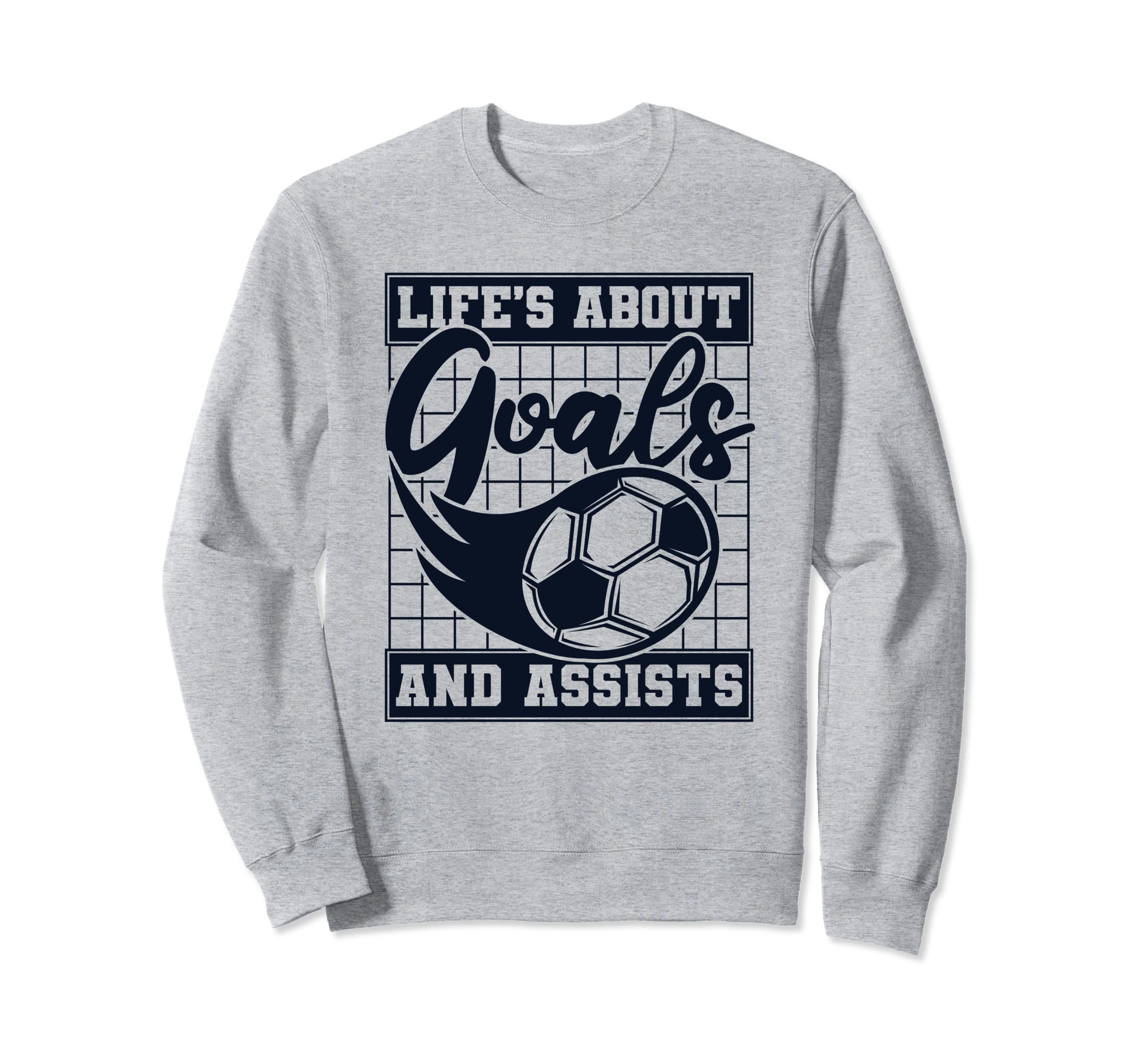 Lifes About Goals And Assists Fu Sweatshirt - Custom Art Print Men Women - T-Shirt, Sweatshirt, Hoodie