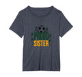 Proud Soccer Sister Sporty Family T-Shirt - Streetwear Style Men Women - T-Shirt, Sweatshirt, Hoodie