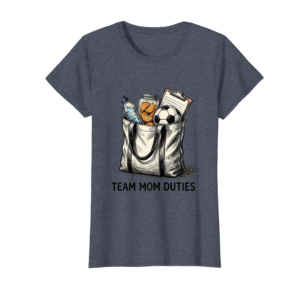 Soccer Mom Team Mom Duties T-Shirt - Custom Art Print Unisex - T-Shirt, Sweatshirt, Hoodie