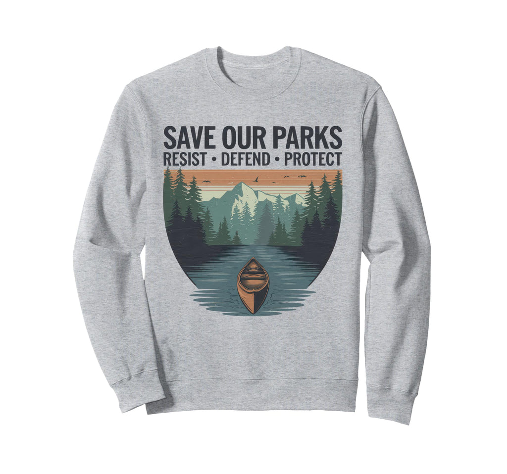 Save Our Parks Protect National Park Sweatshirt - Minimalist Print Unisex - T-Shirt, Sweatshirt, Hoodie