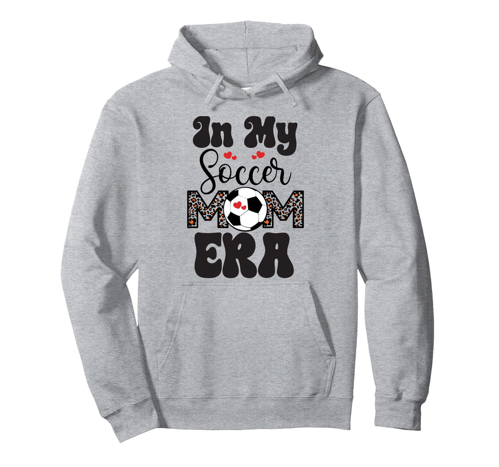 Womens My Soccer Mom Era Moms Soccer Mom Hoodie - Fun Novelty Design Unisex - T-Shirt, Sweatshirt, Hoodie
