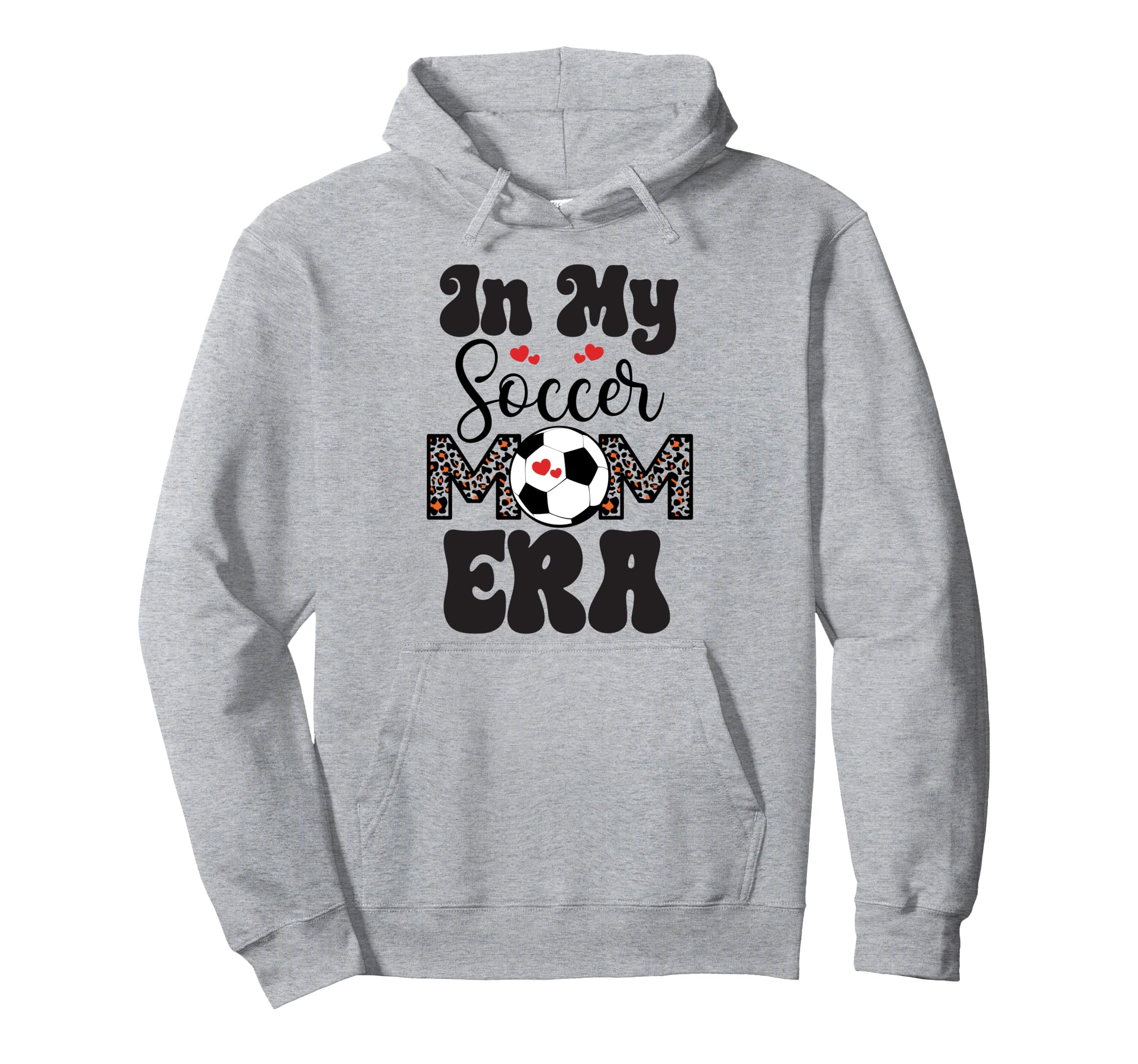 Womens My Soccer Mom Era Moms Soccer Mom Hoodie - Fun Novelty Design Unisex - T-Shirt, Sweatshirt, Hoodie