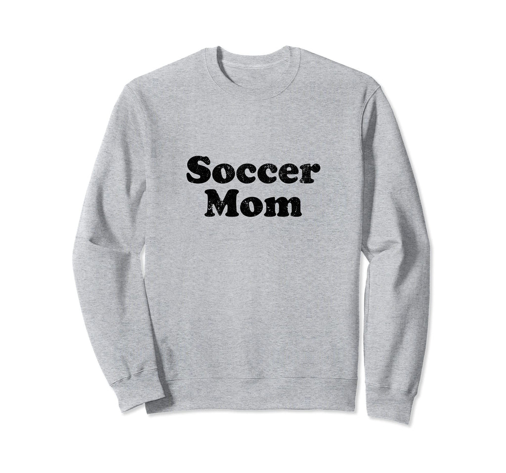 Font Soccer Mom 1970S Sweatshirt - Casual Everyday Wear Unisex - T-Shirt, Sweatshirt, Hoodie