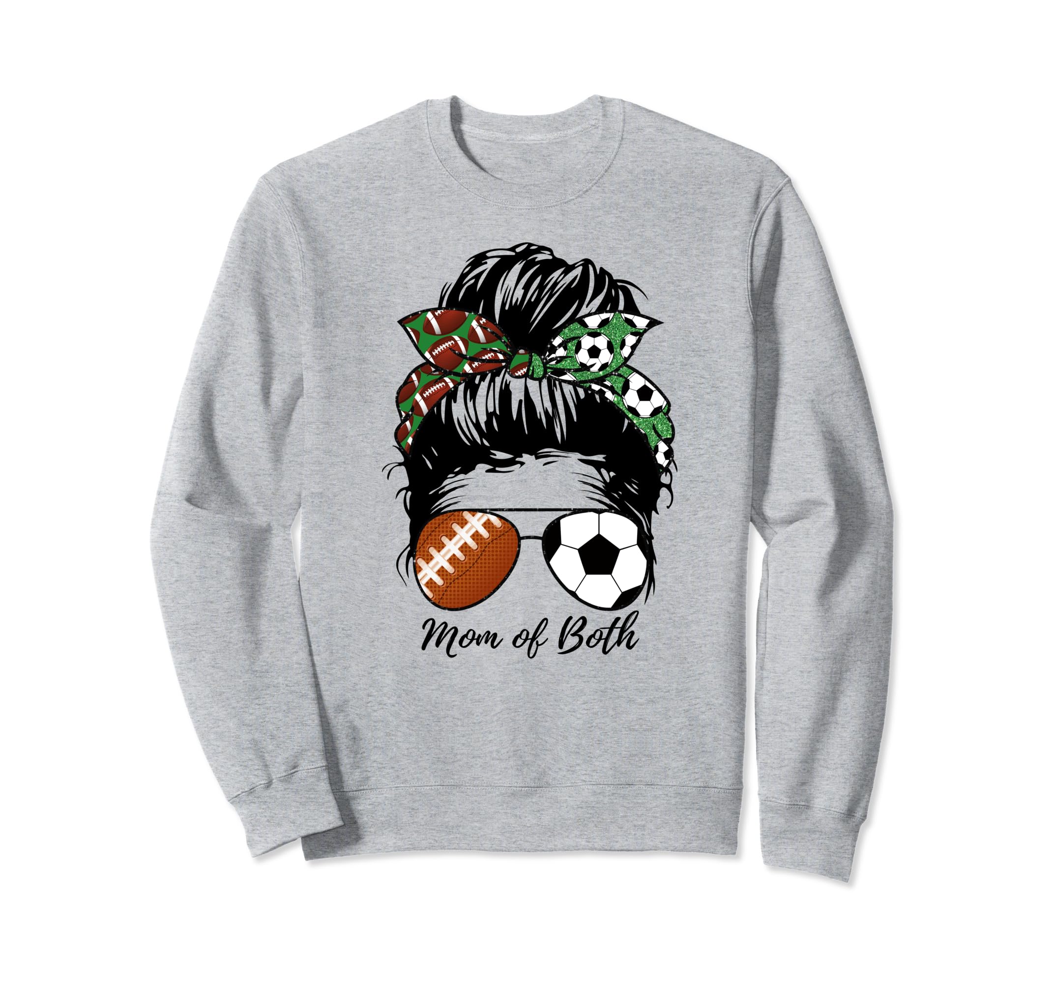 Football Mom Soccer Mom Mom Both Sweatshirt - Graphic Print Men Women - T-Shirt, Sweatshirt, Hoodie