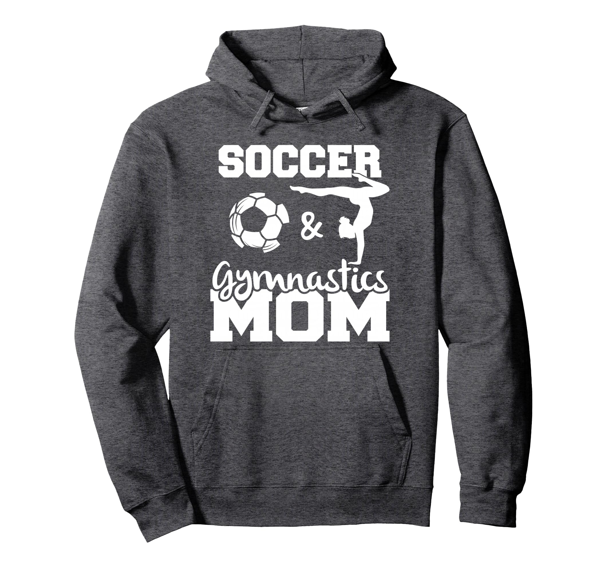 Soccer And Gymnastics Mom Funny Soccer Hoodie - Trendy Graphic for Adults - T-Shirt, Sweatshirt, Hoodie