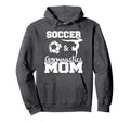 Soccer And Gymnastics Mom Funny Soccer Hoodie - Unique Graphic Unisex - T-Shirt, Sweatshirt, Hoodie