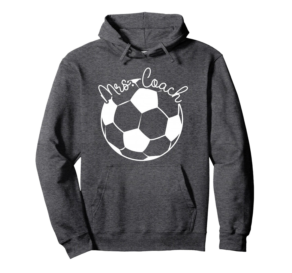 Mrs Coach Soccer Coach Wife Soccer Coach Hoodie - Novelty Apparel Unisex - T-Shirt, Sweatshirt, Hoodie