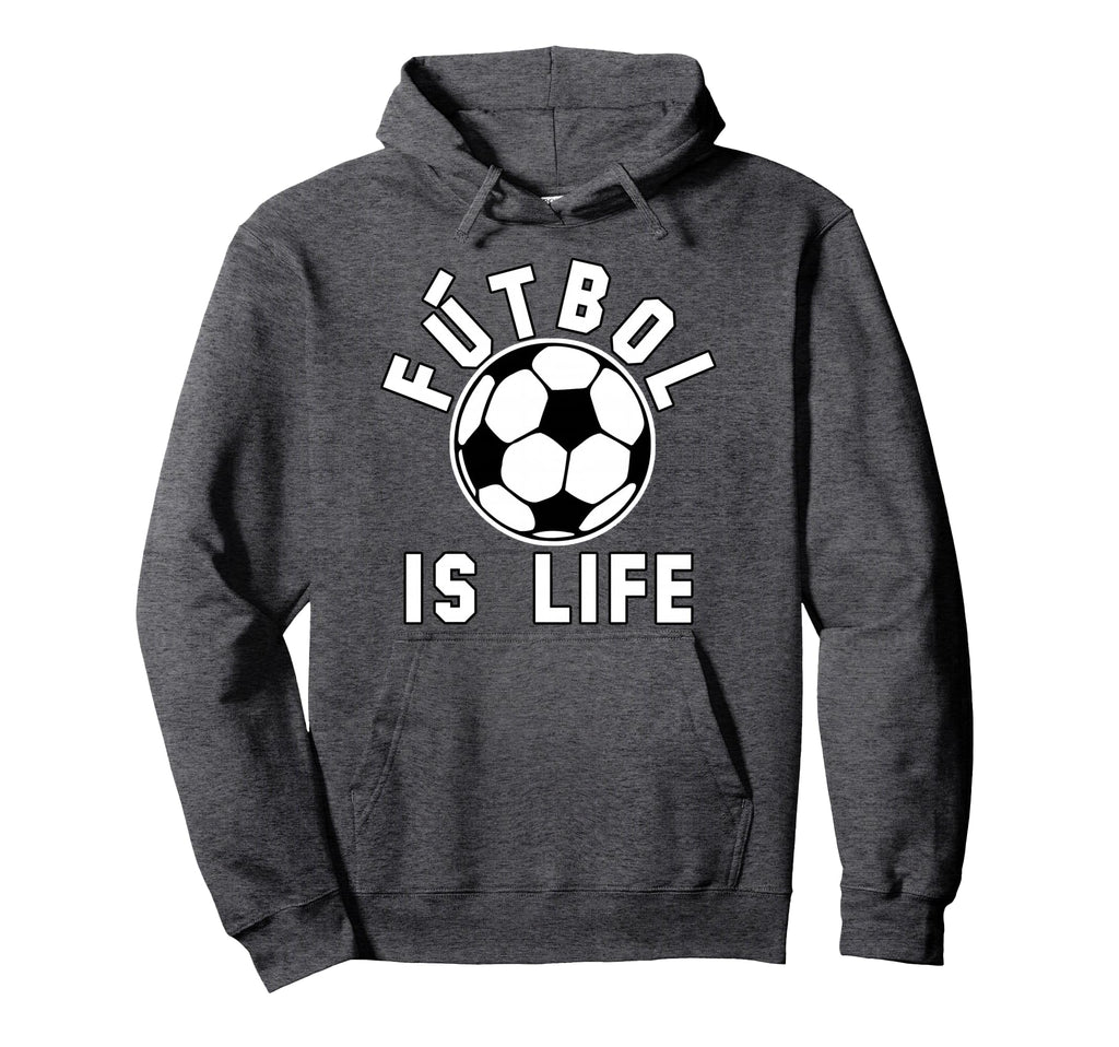 Futbol Is Life Soccer Ball Hoodie - Novelty Apparel Unisex - T-Shirt, Sweatshirt, Hoodie
