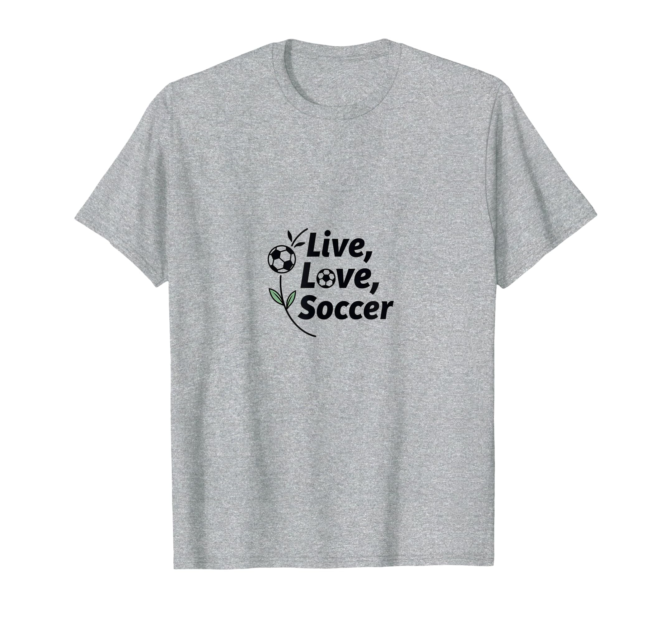 Live Love Soccer Womens Sports T-Shirt - Minimalist Print for Adults - T-Shirt, Sweatshirt, Hoodie